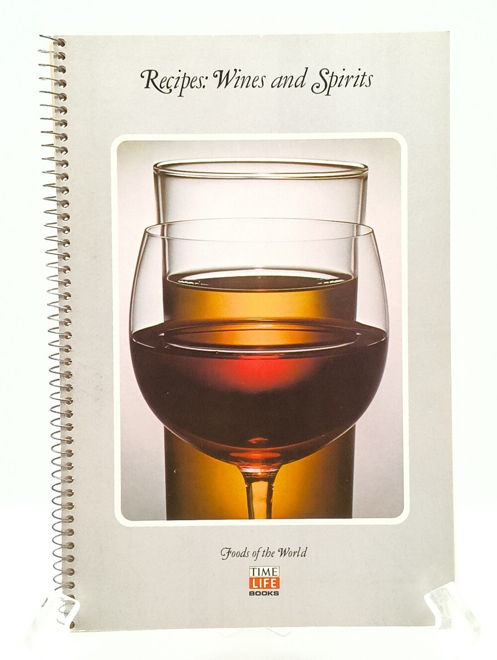 1968 Recipes: Wines and Spirits - Time Life Classics, Foods of the World